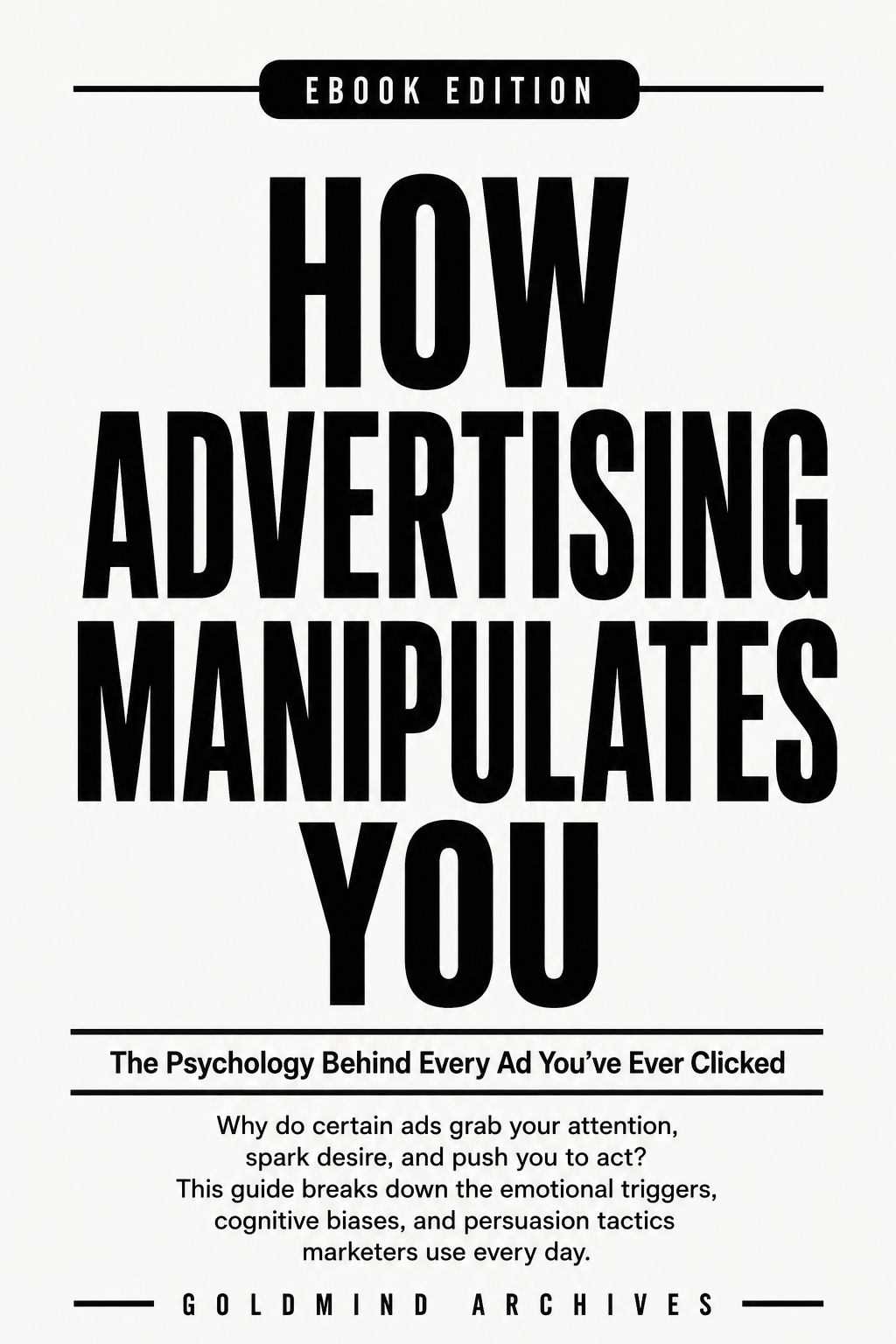How Advertising Manipulates You cover